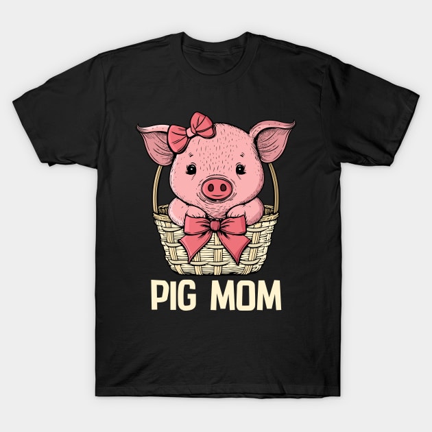 Pig Mom Pig Lover Women Pig Gift Women Cute Pig T-Shirt by PomegranatePower